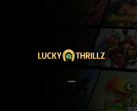 lucky thrillz casino - lucky thrillz cash back